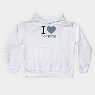 I LOVE DONKEYS Kids Hoodie